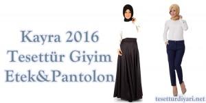 Kayra 2016 Tesettür Giyim Etek & Pantolon Modelleri
