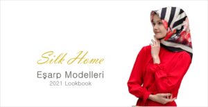 Silk Home Eşarp Modelleri 2021 Lookbook