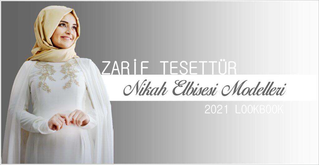 Tesettürlü Nikah Elbisesi Modelleri 2021 Koleksiyonu
