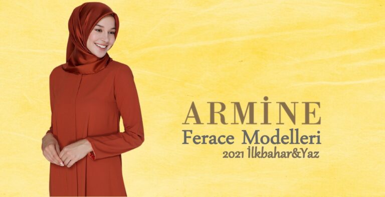 Armine Ferace Modelleri 2021 İlkbahar-Yaz Kreasyonu